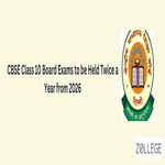 CBSE Class 10 Board Exams to be Held Twice a Year from 2026